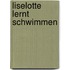 Liselotte lernt schwimmen