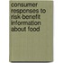Consumer responses to risk-benefit information about food
