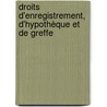Droits d'enregistrement, d'hypothèque et de greffe door Axel Kittel