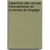 Repertoire des Revues Francophones en Sciences du Langage door J.M. Delefosse