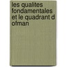 Les qualites fondamentales et le quadrant d Ofman door Daniel Ofman