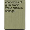 Economics of gum arabic value chain in Senegal door G. Mujawamariya