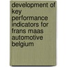 Development of key performance indicators for Frans Maas Automotive Belgium door D.N. Pandia