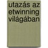 Utazás az eTwinning világában