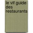 Le vif guide des restaurants