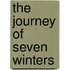 The journey of seven winters