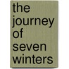 The journey of seven winters door J. Breed