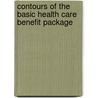 Contours of the basic health care benefit package by Gezondheidsraad