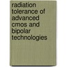 Radiation Tolerance Of Advanced Cmos And Bipolar Technologies door S. Put