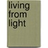 Living from light
