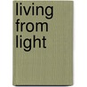 Living from light door Ron van Dijen