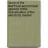 Study of the technical-economical aspects of the liberalisation of the electricity market