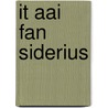 It aai fan Siderius by Sjoerd Bottema