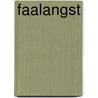 Faalangst by P. Langedijk