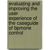 Evaluating And Improving The User Experience Of The Caseguide Of Bpmone Control door H. Sandberg