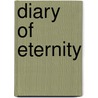 Diary of Eternity by Arvindus