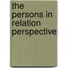 The persons in relation perspective door Colin Kirkwood