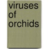 Viruses of Orchids by N. Inouye