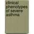 Clinical phenotypes of severe asthma