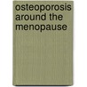 Osteoporosis around the menopause door G.L. Leusink