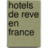 Hotels de reve en France