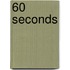 60 Seconds