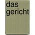 Das Gericht