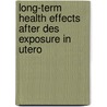 Long-term Health Effects After Des Exposure In Utero door J. Verloop