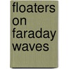 Floaters on faraday waves door S. Ceyda
