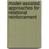 Model-Assisted Approaches for Relational Reinforcement door T. Croonenborghs