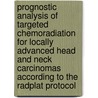 Prognostic Analysis Of Targeted Chemoradiation For Locally Advanced Head And Neck Carcinomas According To The Radplat Protocol by G.B. van den Broek