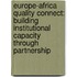 Europe-Africa quality connect: building institutional capacity through partnership