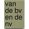 Van de BV en de NV door P. van Schilfgaarde