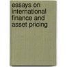Essays on International Finance and Asset Pricing by E. Eiling