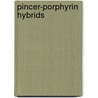 Pincer-Porphyrin Hybrids door B.M.J.M. Suijkerbuijk