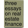 Three Essays on Real Estate Finance door X. Liu