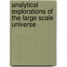 Analytical explorations of the large scale universe door E. Russell