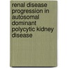 Renal disease progression in autosomal dominant polycytic kidney disease door E. Meijer