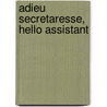 Adieu Secretaresse, Hello Assistant by Annemarie de Martines -van Schoonhoven