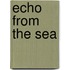 Echo From the Sea