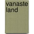 Vanaste land