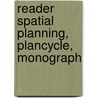 Reader Spatial Planning, Plancycle, Monograph door I. Kriens