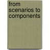 From scenarios to components door D. Fahland
