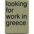 Looking for work in Greece