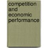Competition and economic performance