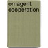 On agent cooperation