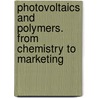 Photovoltaics and polymers. From chemistry to marketing door Demosthenes Kyriacos