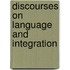 Discourses on Language and Integration