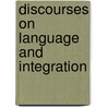 Discourses on Language and Integration door P. Stevenson