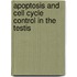 Apoptosis and cell cycle control in the testis